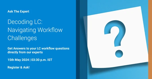 Decoding LC: Navigating Workflow Challenges