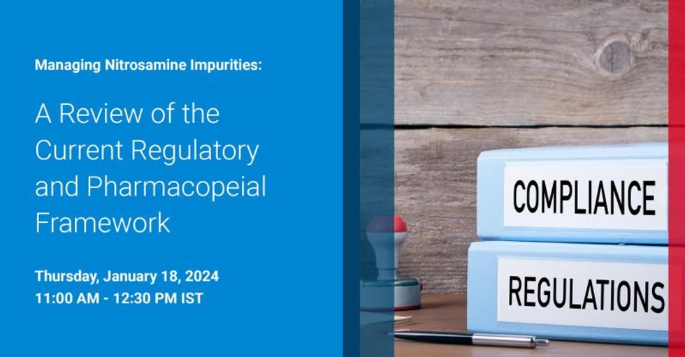 Agilent: Managing Nitrosamine Impurities: A Review of the Current Regulatory and Pharmacopeial Framework