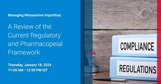 Managing Nitrosamine Impurities: A Review of the Current Regulatory and Pharmacopeial Framework