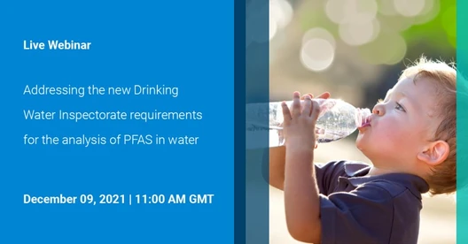 Addressing the new Drinking Water Inspectorate requirements for the analysis of PFAS in water