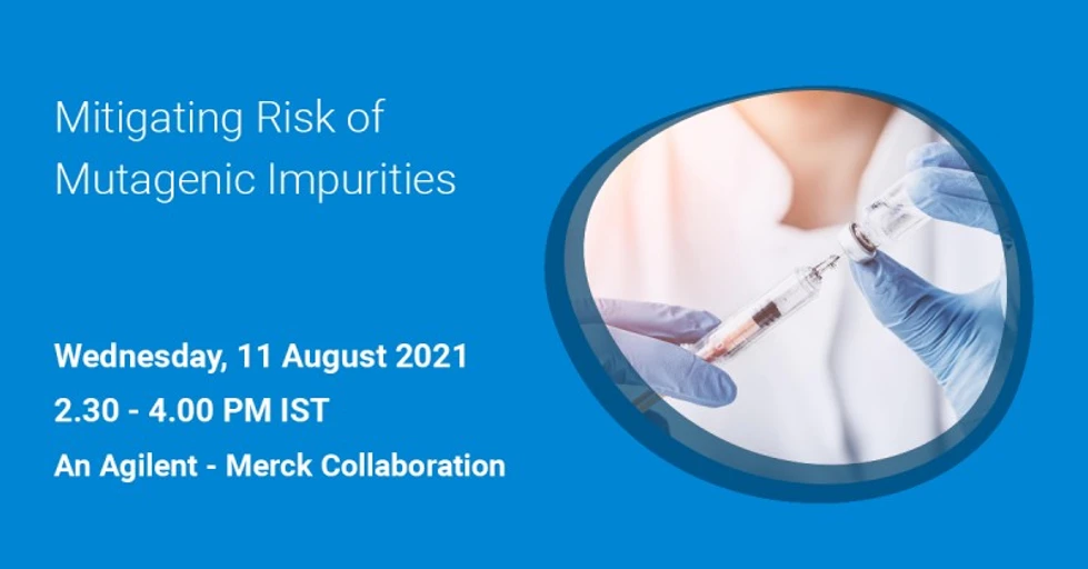 Agilent Technologies: Mitigating Risk of Mutagenic Impurities – A comprehensive approach to analyze trace level Nitrosamines.