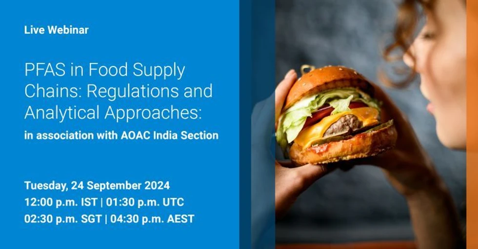 Agilent Technologies: PFAS in Food Supply Chains: Regulations and Analytical Approaches: in association with AOAC India Section