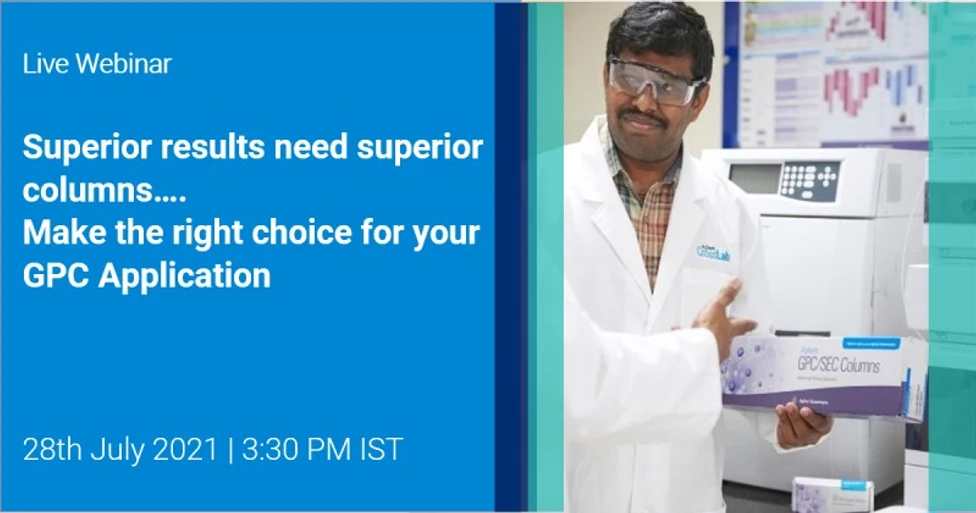 Agilent Technologies: Superior results need superior columns…Make the right choice for your GPC Application