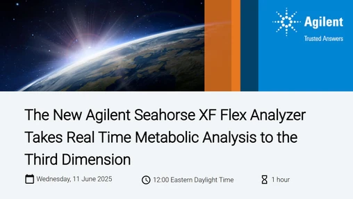 The New Agilent Seahorse XF Flex Analyzer Takes Real Time Metabolic Analysis to the Third Dimension