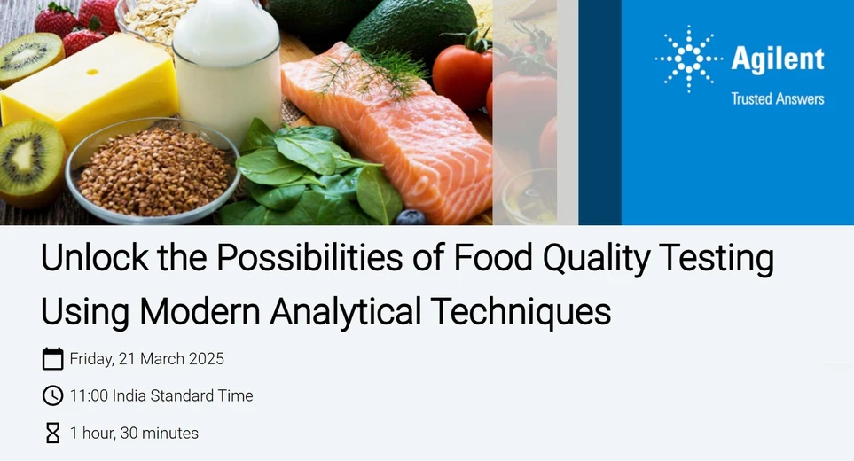 Agilent Technologies: Unlock the Possibilities of Food Quality Testing Using Modern Analytical Techniques