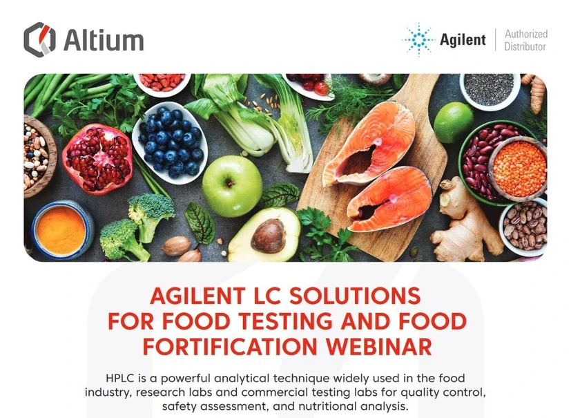 Altium International: Agilent LC Solutions For Food Testing and Food Fortification Webinar