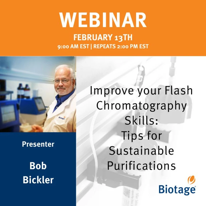 Biotage: Improve your Flash Chromatography Skills: Tips for Sustainable Purifications