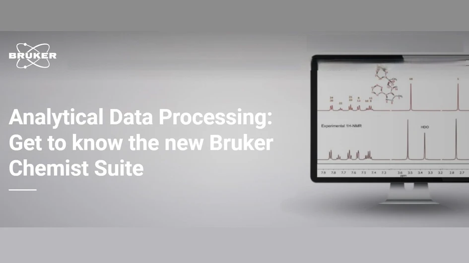 Bruker: Analytical Data Processing: Get to know the new Bruker Chemist Suite