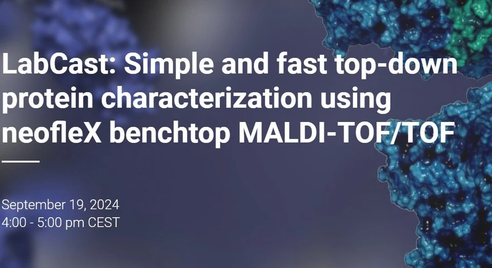 Bruker: LabCast: Simple and fast top-down protein characterization using neofleX benchtop MALDI-TOF/TOF
