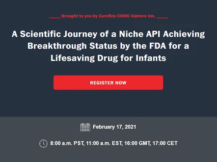 A Scientific Journey of a Niche API Achieving Breakthrough Status by the FDA for a Lifesaving Drug for Infants