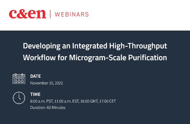 C&EN: Developing an Integrated High-Throughput Workflow for Microgram-Scale Purification