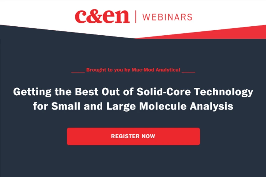 C&EN: Getting the Best Out of Solid-Core Technology for Small and Large Molecule Analysis