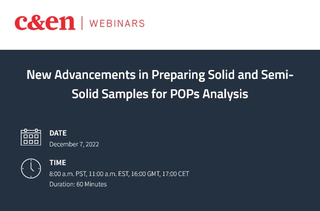 C&EN: New Advancements in Preparing Solid and Semi-Solid Samples for POPs Analysis