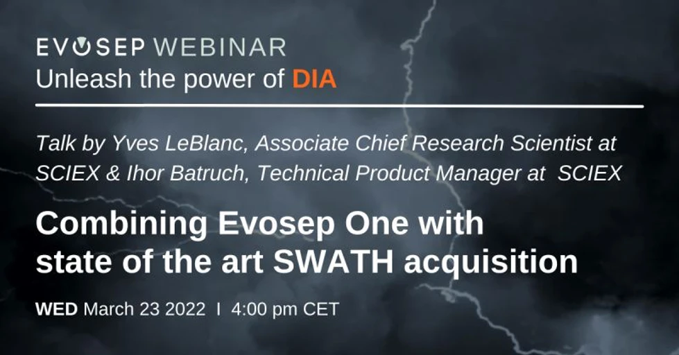 EVOSEP: Combining Evosep One with state of the art SWATH acquisition