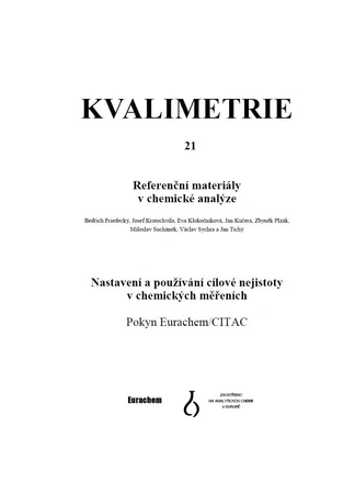 Kvalimetrie 21 - Referenční materiály v chemické analýze / Nastavení a používání cílové nejistoty měření