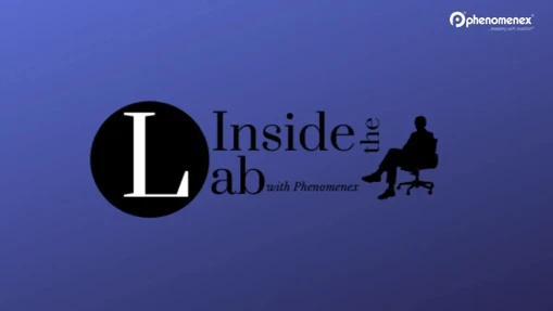 Inside the Lab with Phenomenex: Exploring Micro LC