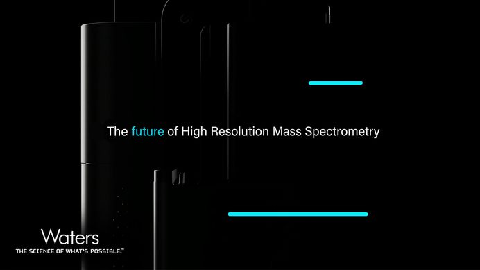 Waters Corporation: Introducing The Next Generation of High Resolution Mass Spectrometry