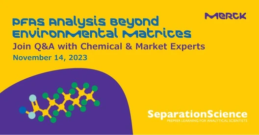 Expanding PFAS Analysis Beyond Environmental Matrices