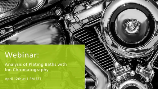 Analysis of Plating Baths with Ion Chromatography