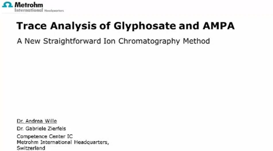 Metrohm: Glyphosate and AMPA analysis by ion chromatography