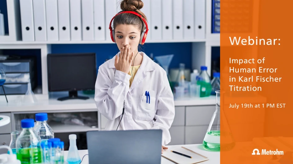 Metrohm: Impact of Human Error in Karl Fischer Titration