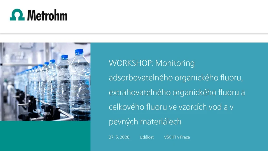 Workshop: Monitoring adsorbovatelného organického fluoru, extrahovatelného organického fluoru a celkového fluoru ve vzorcích vod a v pevných materiálech