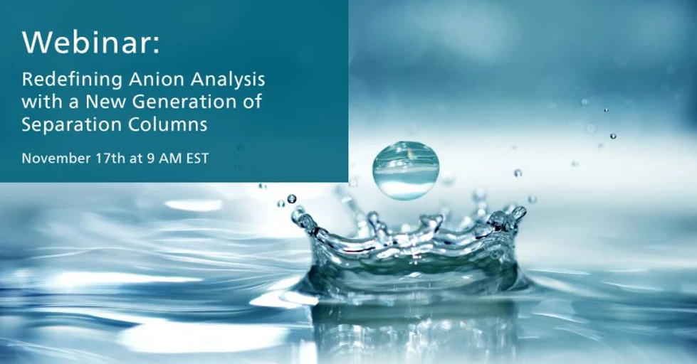 Metrohm: Redefining anion analysis with a new generation of separation columns