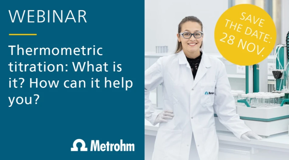 Metrohm - Thermometric titration: What it is and how it makes your most challenging samples a walk in the park