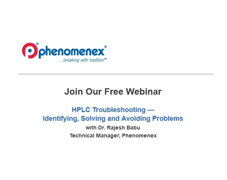 Phenomenex:HPLC Troubleshooting — Identifying, Solving and Avoiding Problems