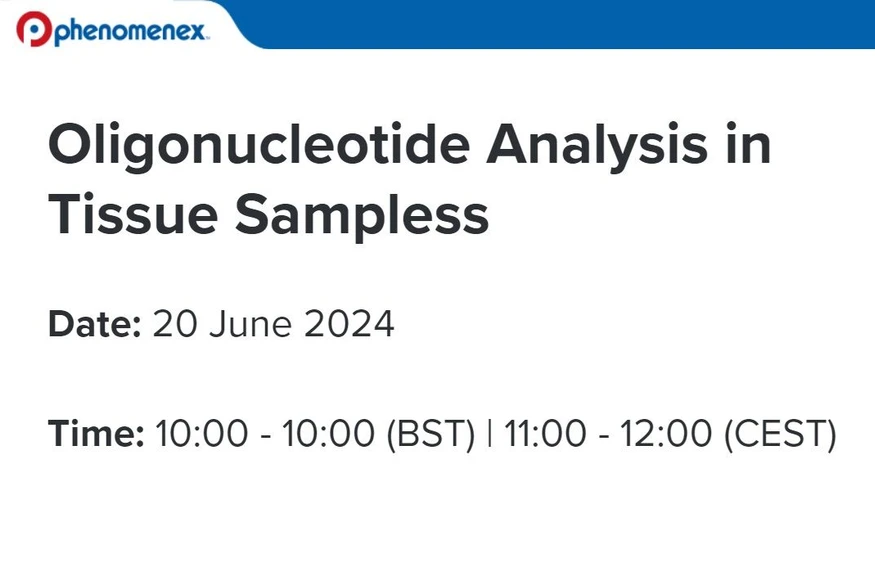 Phenomenex: Oligonucleotide Analysis in Tissue Sampless