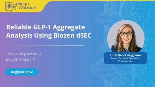 Reliable GLP-1 Aggregate Analysis Using Biozen dSEC