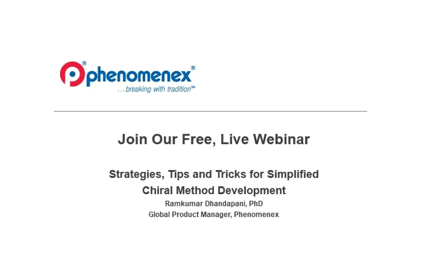 Phenomenex: Strategies, Tips and Tricks for Simplified Chiral Method Development