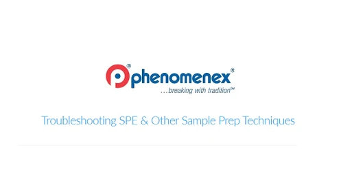 Troubleshooting SPE & Other Sample Prep Techniques