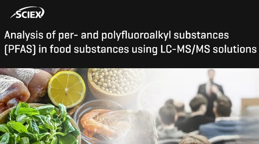 Analysis of per- and polyfluoroalkyl substances (PFAS) in food substances using LC-MS/MS solutions