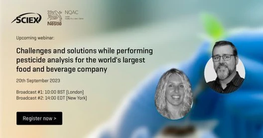 Challenges and solutions while performing pesticide analysis for the world’s largest food and beverage company
