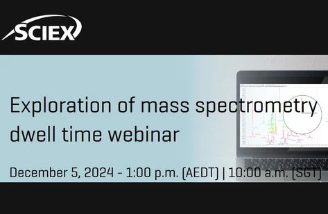 Exploration of mass spectrometry dwell time webinar