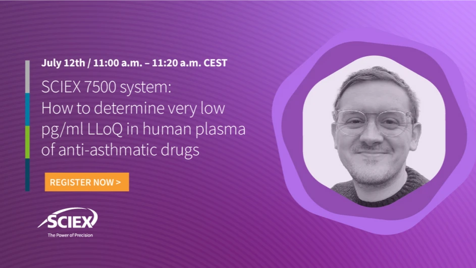 SCIEX: How to determine very low pg/ml LLoQ in human plasma of anti-asthmatic drugs
