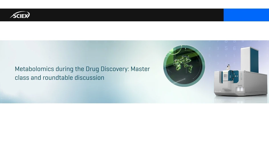 SCIEX: Metabolomics during the Drug Discovery: Master class and roundtable discussion