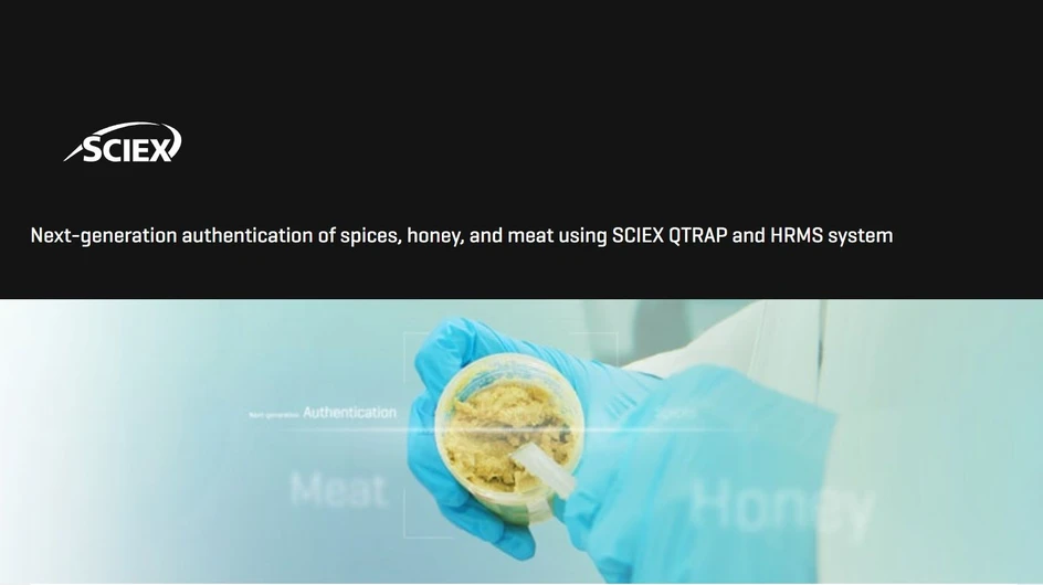 SCIEX: Next-generation authentication of spices, honey, and meat using SCIEX QTRAP and HRMS system