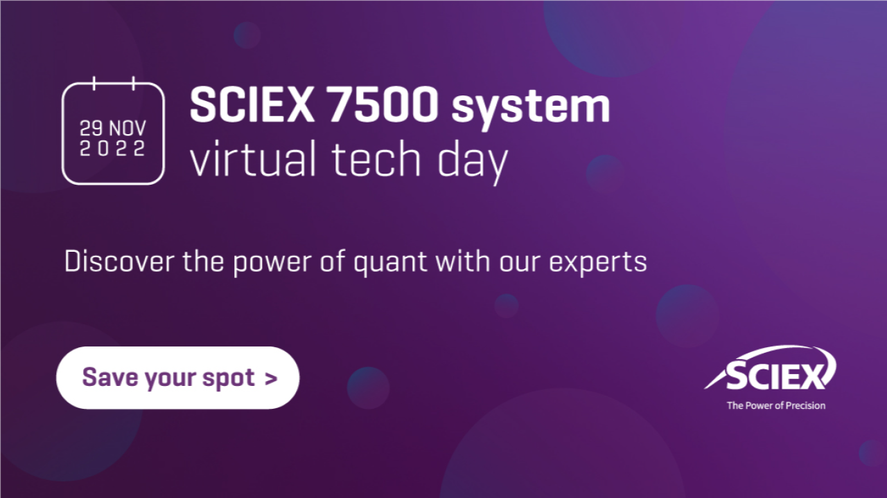 SCIEX: SCIEX 7500 System Virtual Tech Day