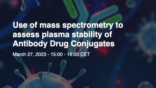 Use of mass spectrometry to assess plasma stability of Antibody Drug Conjugates