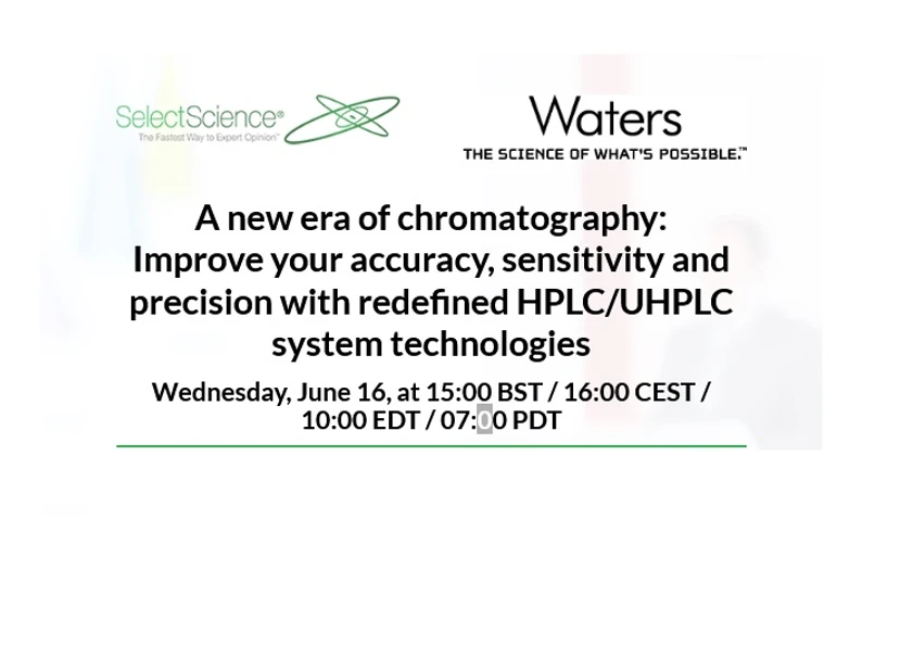 SelectScience: A new era of chromatography: Improve your accuracy, sensitivity and precision with redefined HPLC/UHPLC system technologies