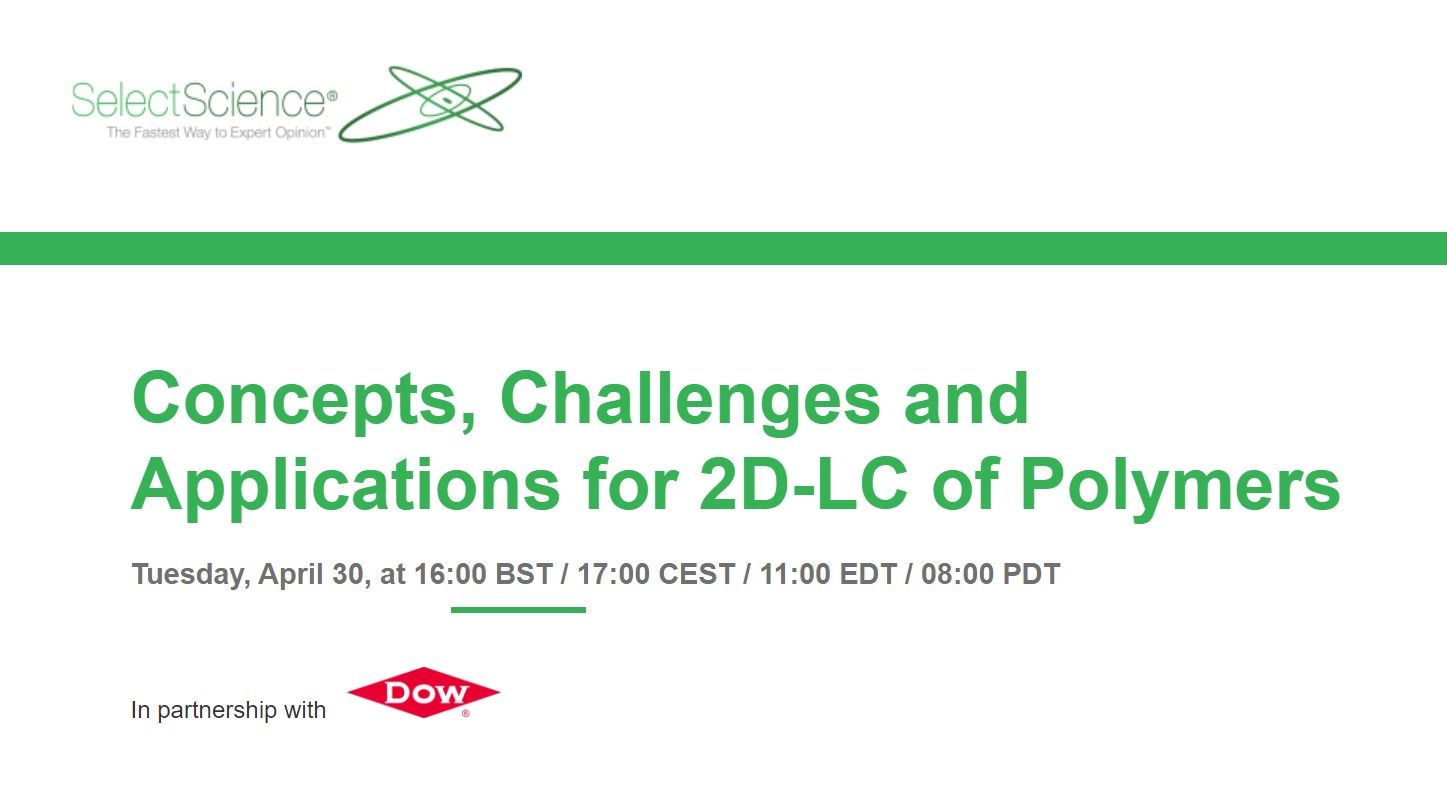 SelectScience: Concepts, Challenges and Applications for 2D-LC of Polymers