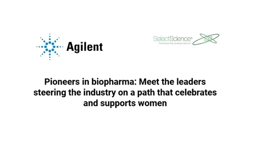 Pioneers in biopharma: Meet the leaders steering the industry on a path that celebrates and supports women