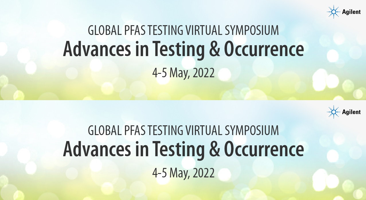 Separation Science: Global PFAS Testing Virtual Symposium - Advances in Testing & Occurrence