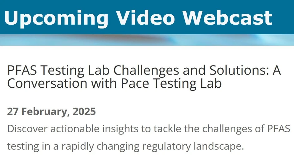 Separation Science: PFAS Testing Lab Challenges and Solutions: A Conversation with Pace Testing Lab