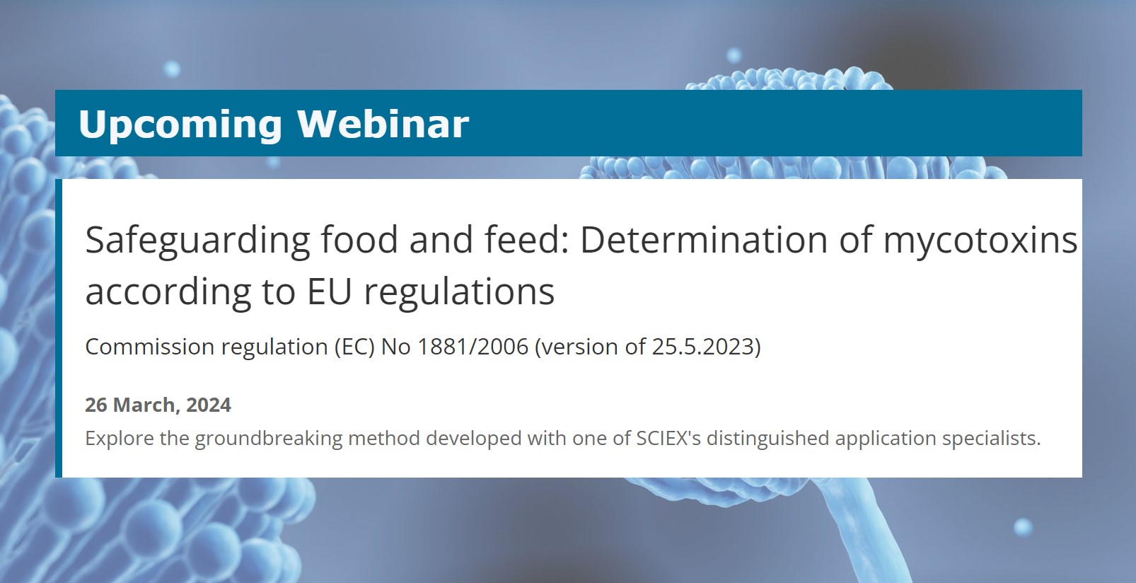Separation Science: Safeguarding food and feed: Determination of mycotoxins according to EU regulations