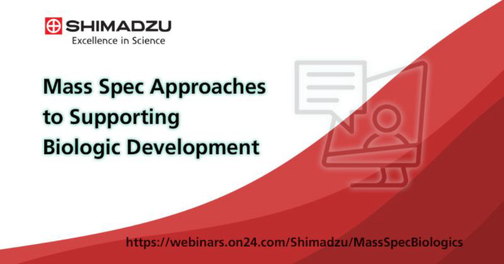 Shimadzu Corporation: Mass Spec Approaches to Supporting Biologic Development