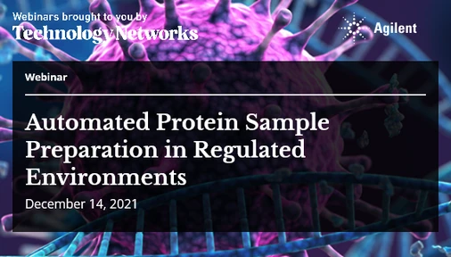 Automated Protein Sample Preparation in Regulated Environments