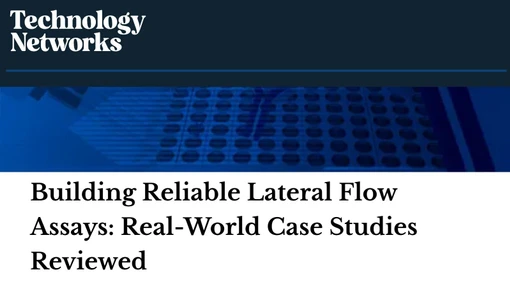 Building Reliable Lateral Flow Assays: Real-World Case Studies Reviewed